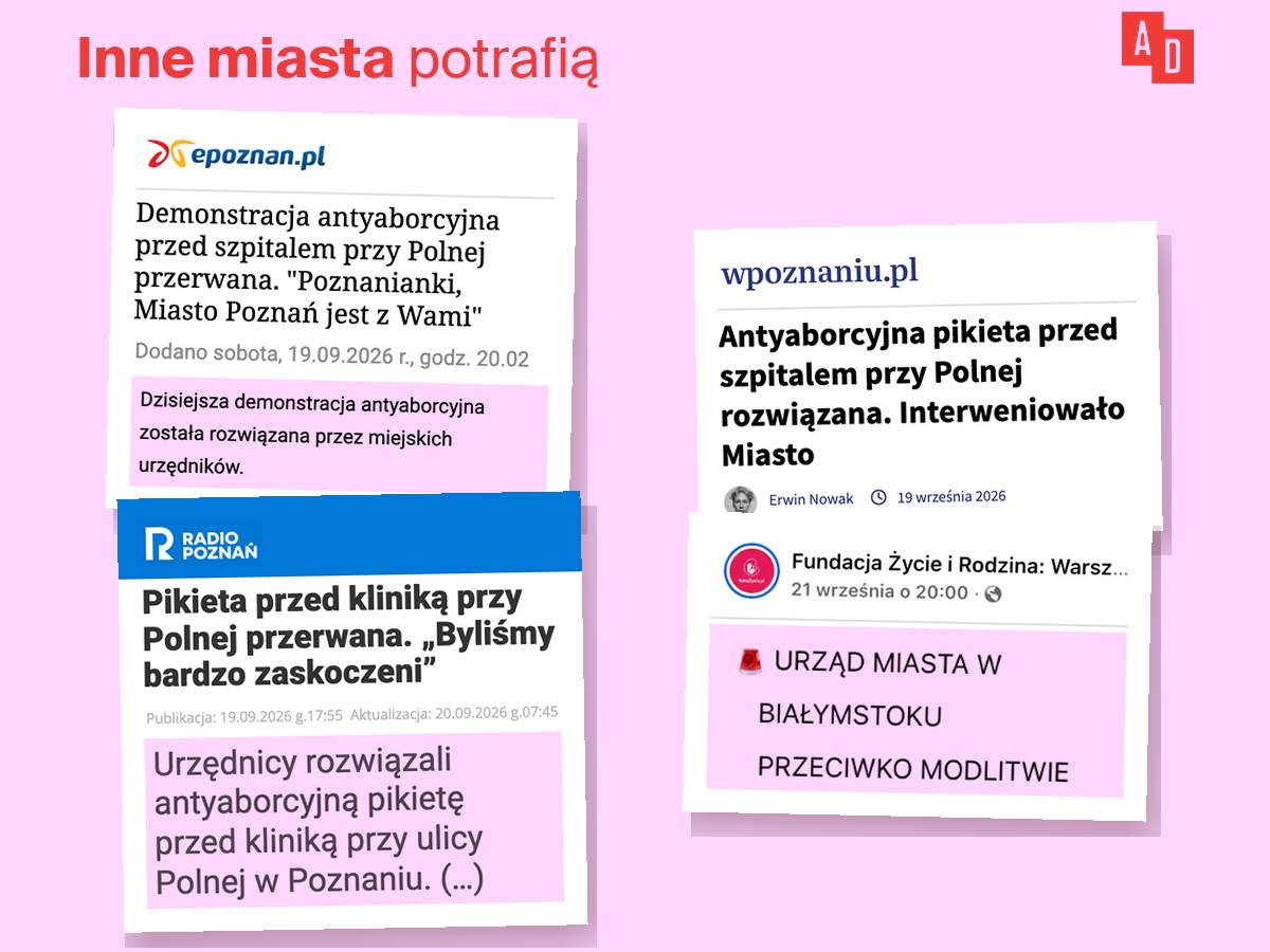 Nagłówki artykułów o rozwiązanym zgromadzeniu antyaborcyjnym w Poznaniu i o interwencji urzędu w Białymstoku, wrzesień 2026. Inne miasta potrafią.