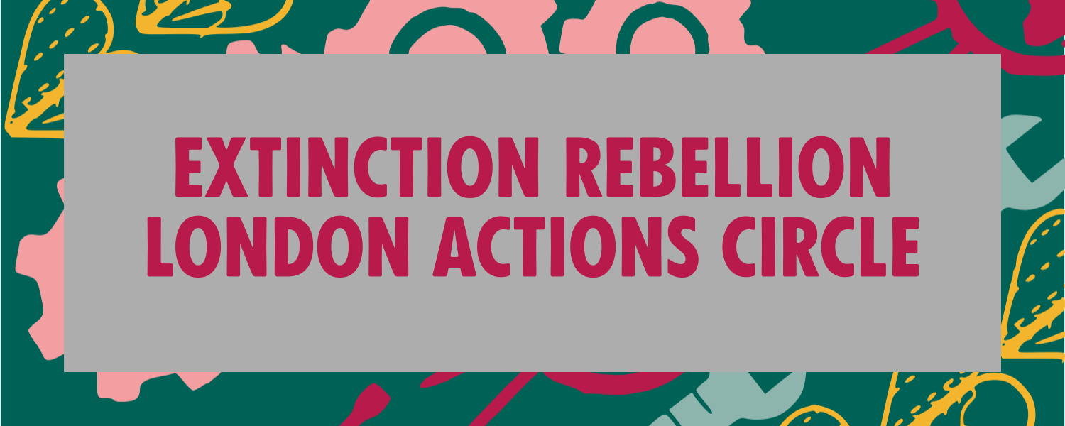 XR London Actions Circle banner