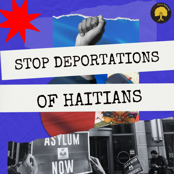 Collage style photo that reads "Stop deportations of Haitians"