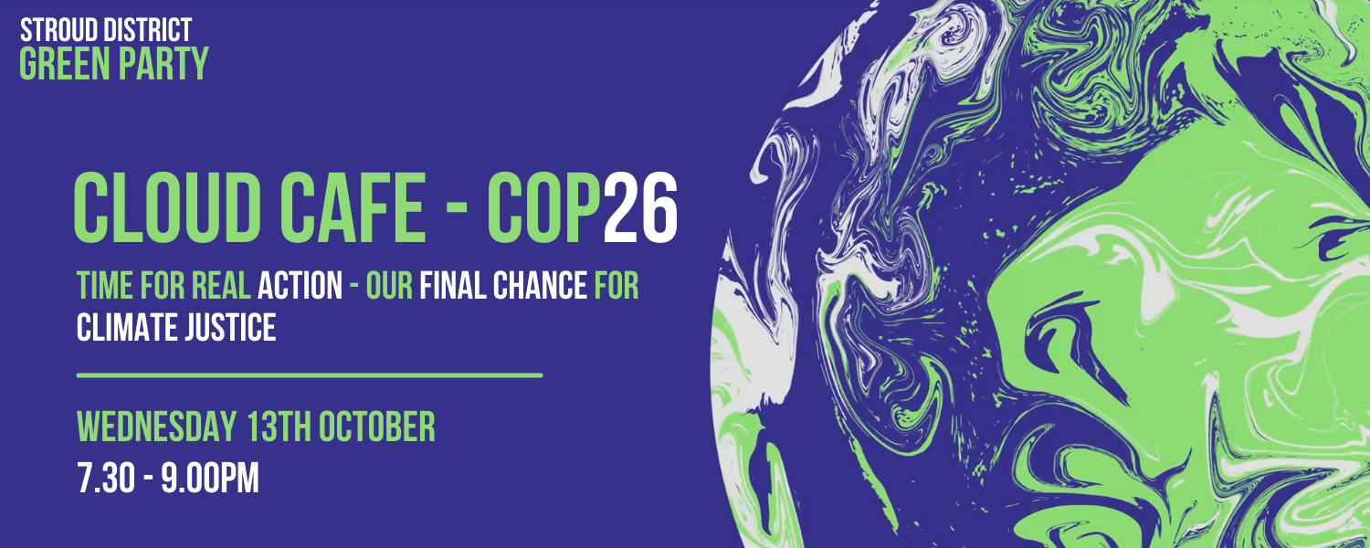Cloud Cafe - Time for real action - our final chance for climate justice? Wednesday 13th September, 7.30 - 9.00PM