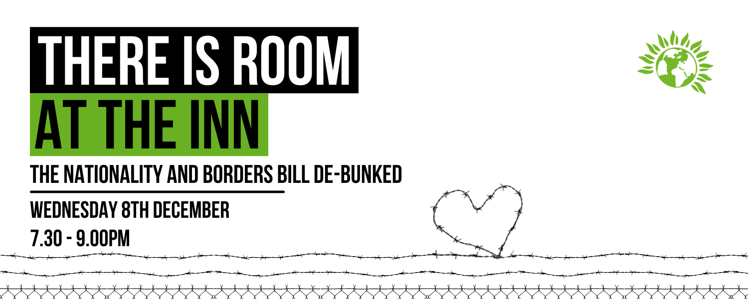 Stroud District Green Party Cloud Cafe - There is room at the Inn - The Nationality and Borders Bill Debunked