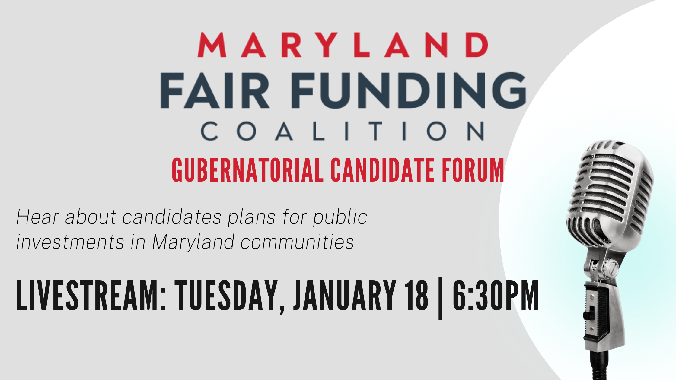 Flier for Maryland Fair Funding Coalition Gubernatorial Candidate Forum, Livestream January 18, 2022, 6:30 pm
