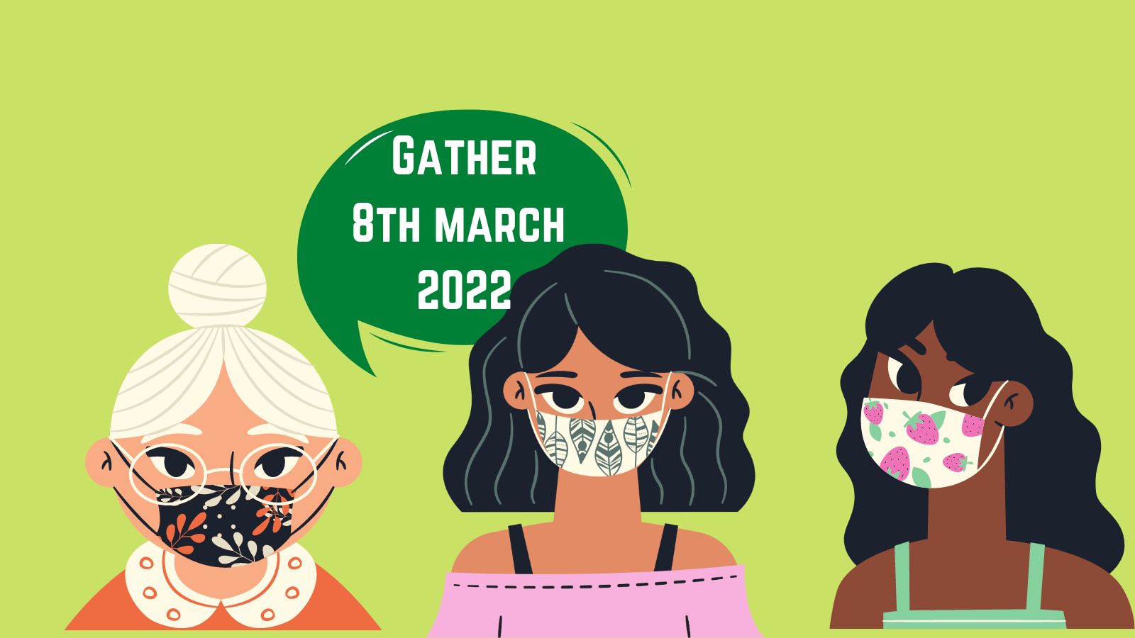 3 women stood next to each other with a speech bubble saying "gather 8th march"