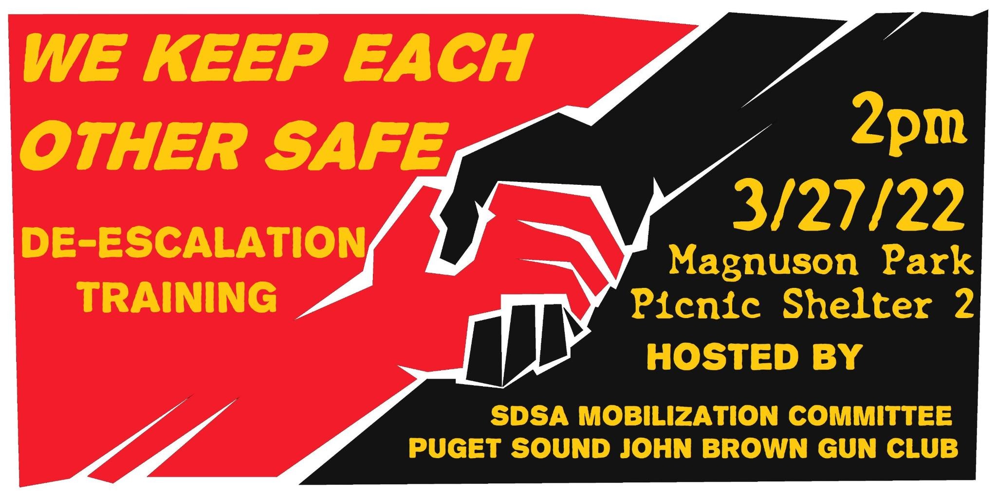 Advert image for de-escalation training. "We Keep Us Safe", 2pm, 2022-03-27. Location TBD
