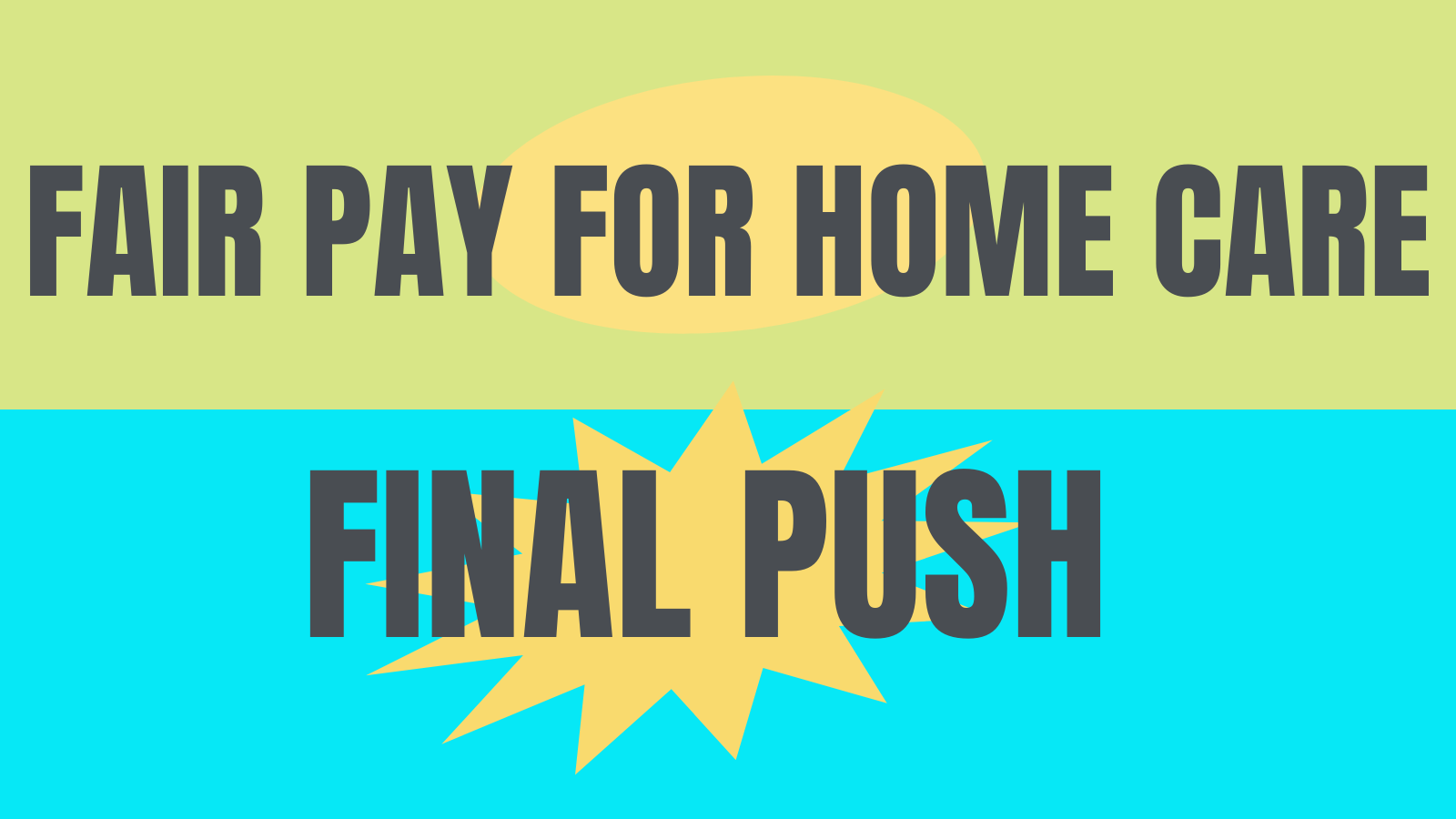 Fair Pay for Home Care Final Push