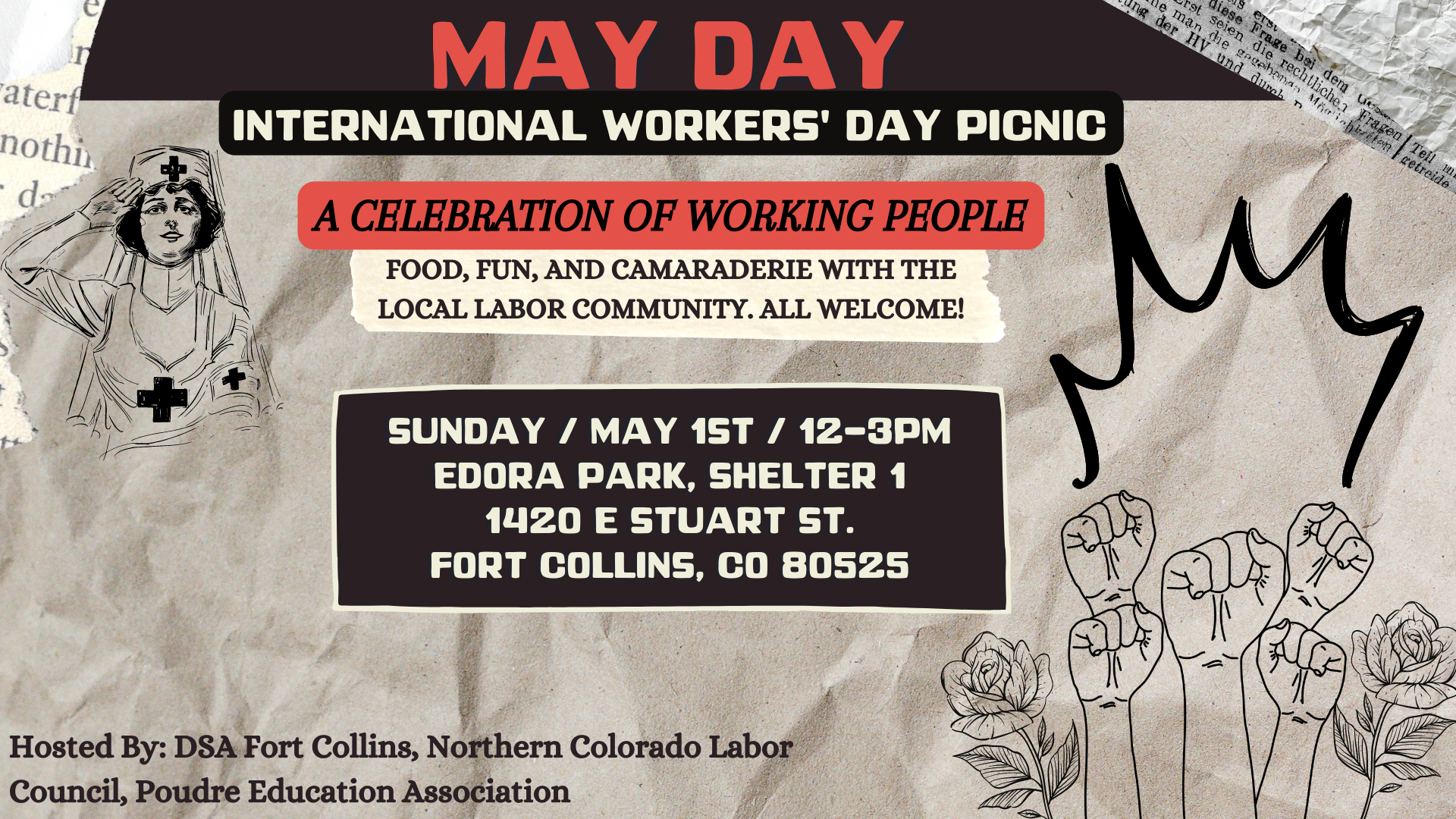 May Day - International Workers' Day Picnic - A  Celebration of Working People - Food, fun, and camaraderie with the local labor community. All welcome! 