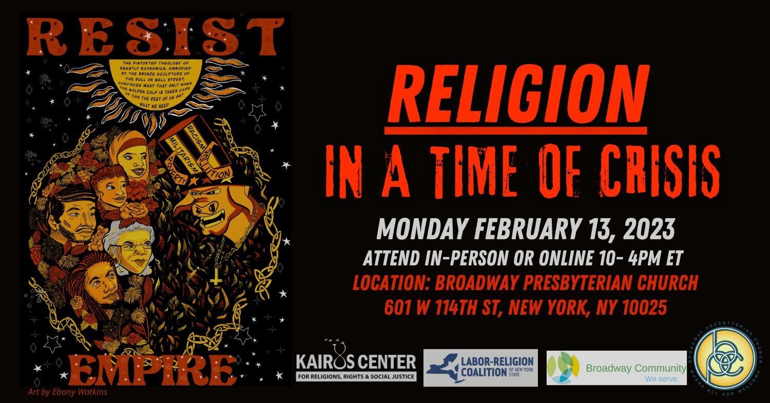 Red and gray text on black background. Religion in a time of crisis, Monday February 13, 2023, attend in person or online. Location: Broadway Presbyterian Church, 601 W 114th St, New York, NY 10025. 