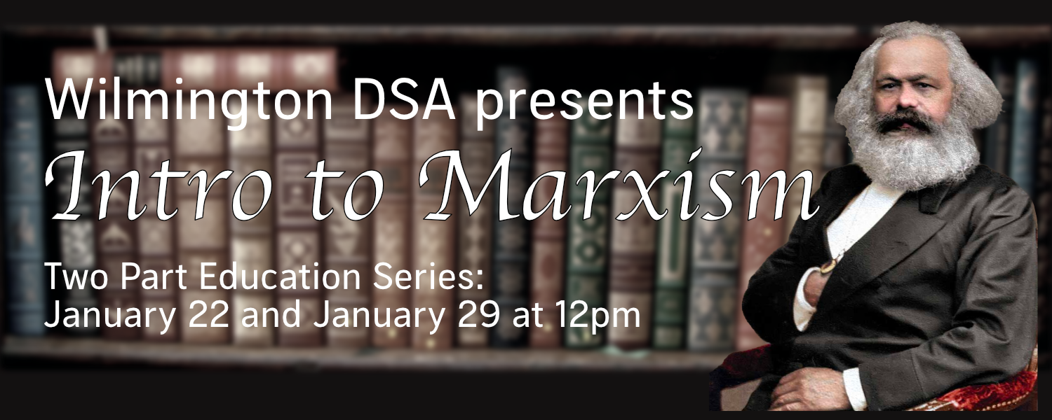 Intro to Marxism sessions will be held january 22 and 28