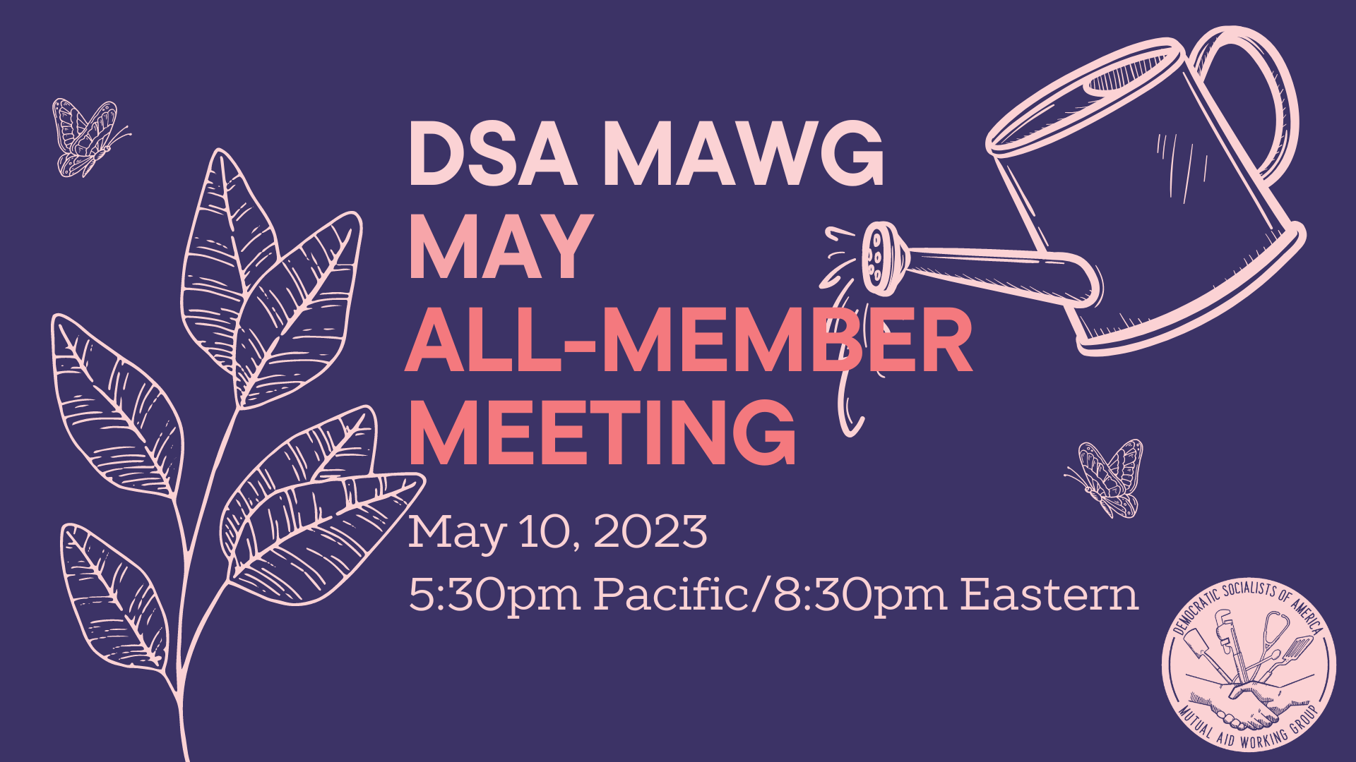 May All-Member Meeting graphic with the same info that is written on the page and some images of a sprout, a watering can, and some butterflies