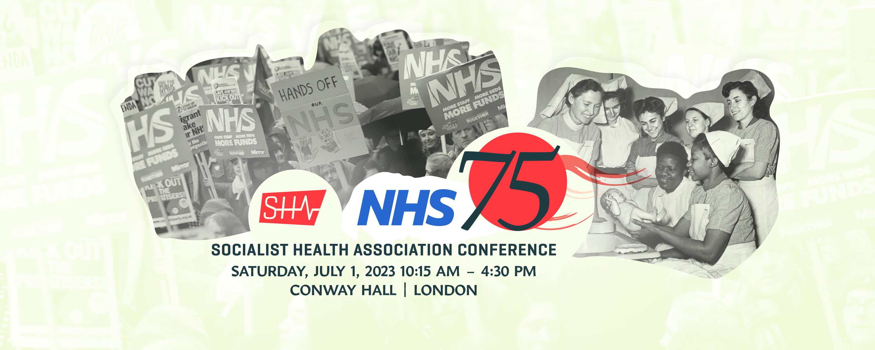 #NHS75 75 years of National Health Service Socialist Health Association Conference