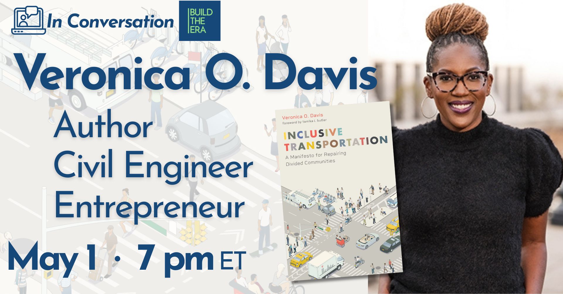 In conversation with Veronica O. Davis, Author, Civil Engineer, Entrepreneur, May 1 at 7 pm ET. Also includes photo of Veronica and cover of her book