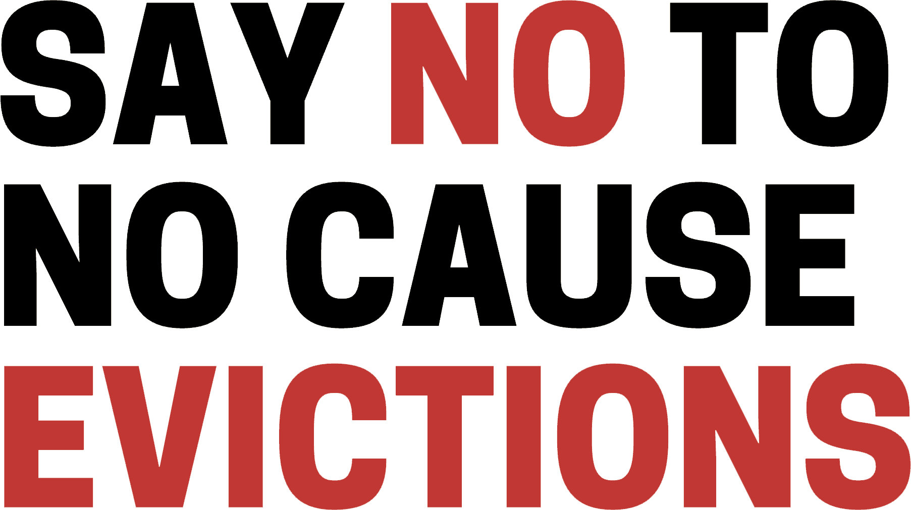 Text in capitals reads "SAY NO TO NO CAUSE EVICTIONS"
