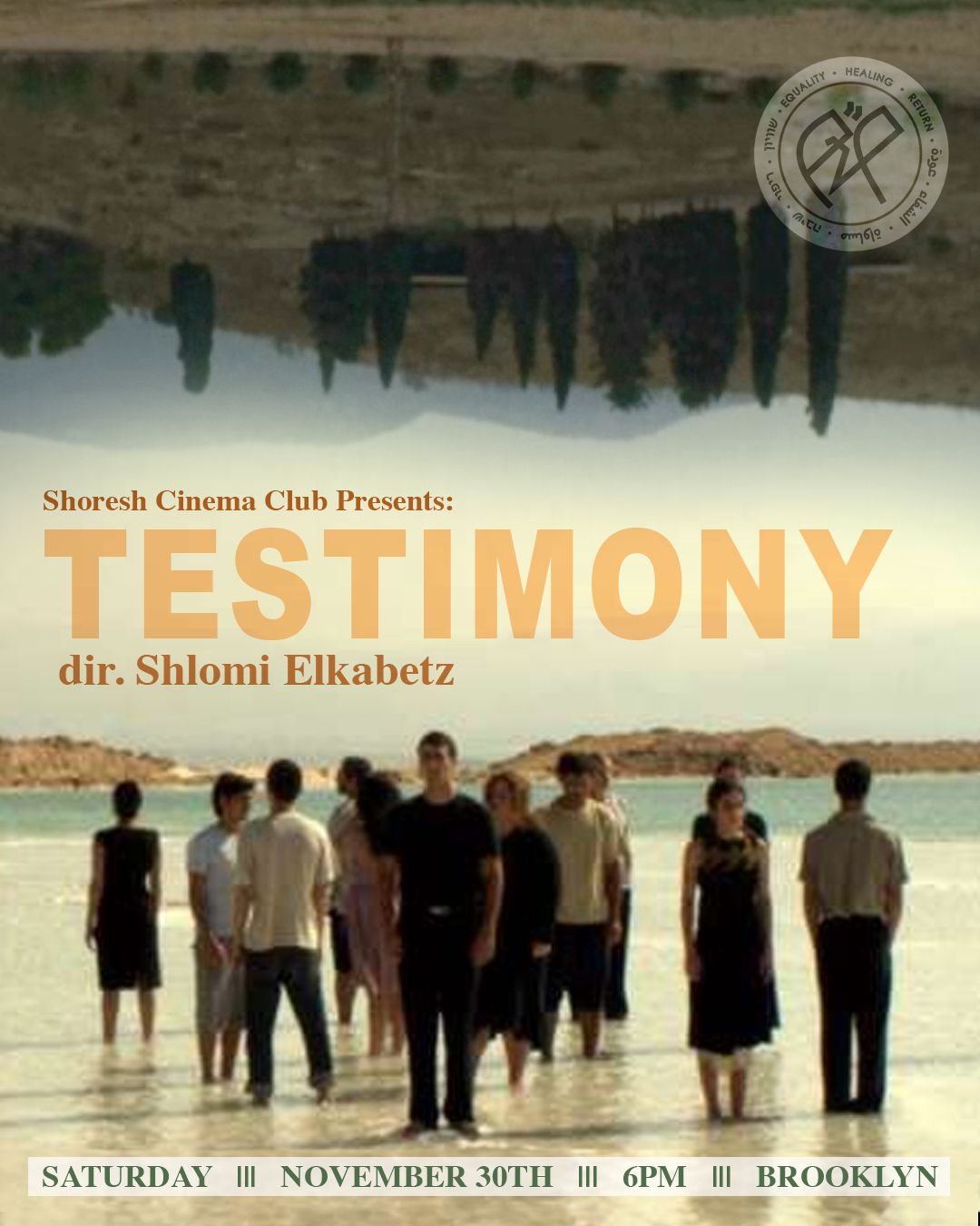 Shoresh Cinema Club Presents: Testimony dir. Shlomi Elkabetz Saturday November 30th 6pm Brooklyn