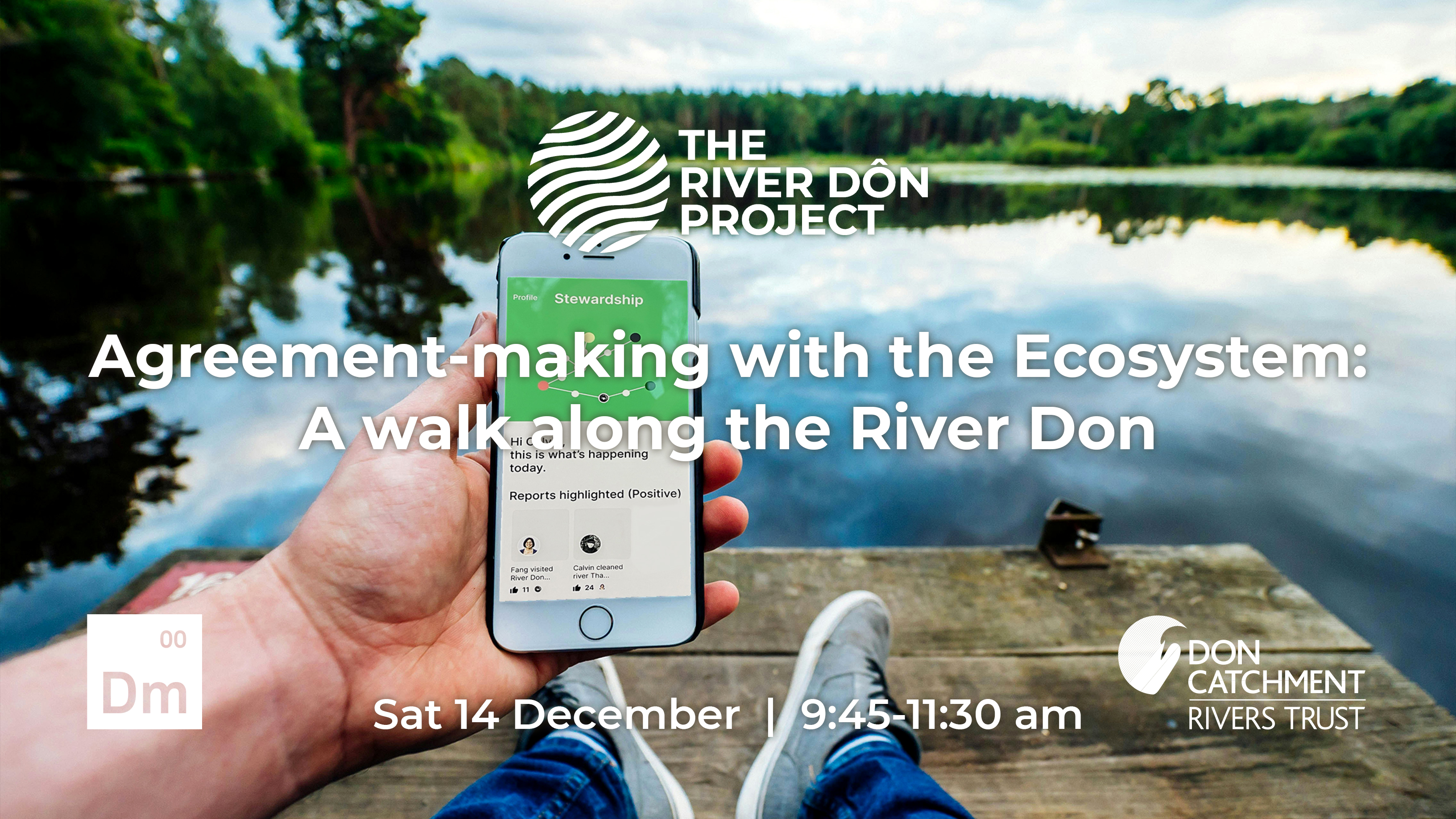 Person sat on small jetty, in front of lake. Holding a phone in their left hand with the River Stewardship App on screen. Details of the event and logos are overlaid on the image
