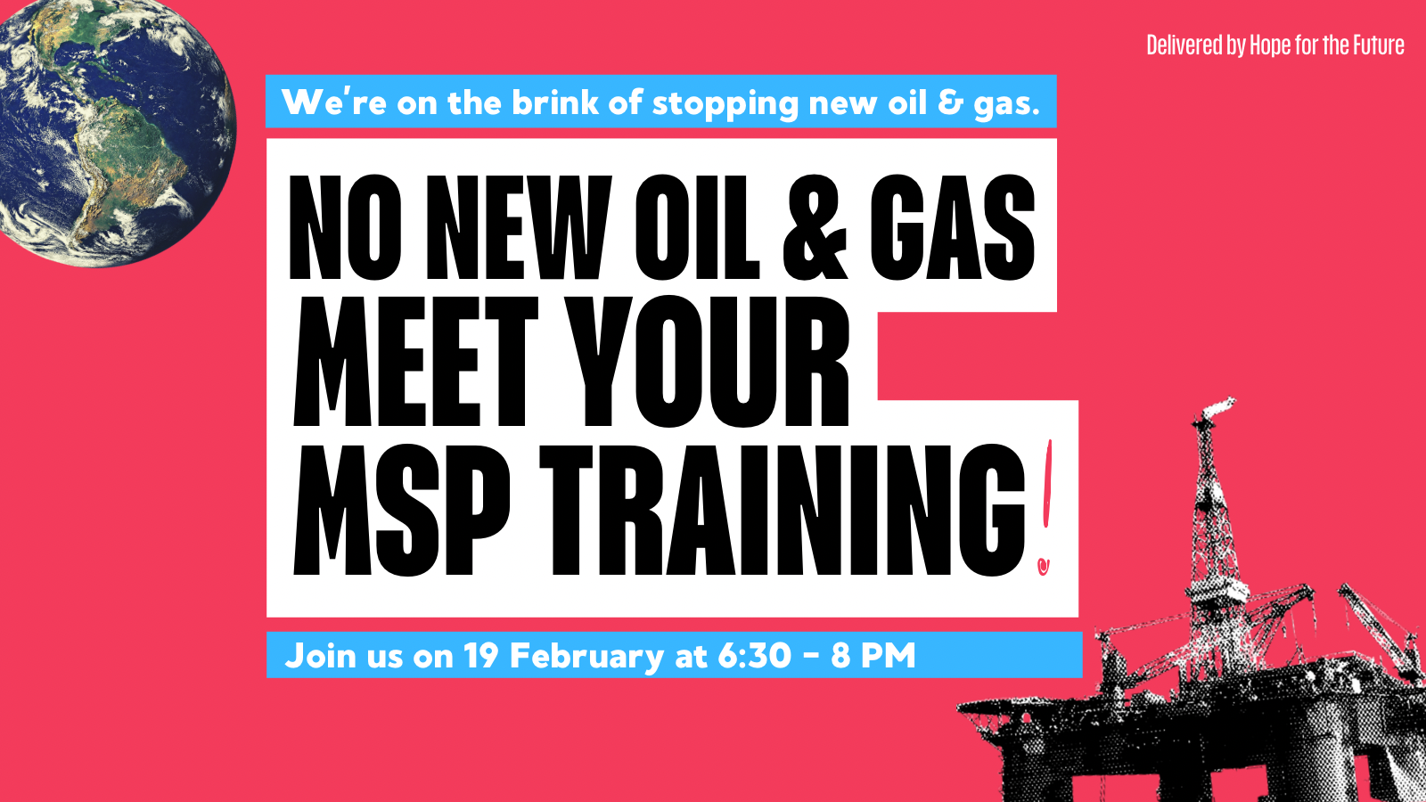 No new oil & gas - Meet your MSP training banner with a graphic of an oil rig and the world. 