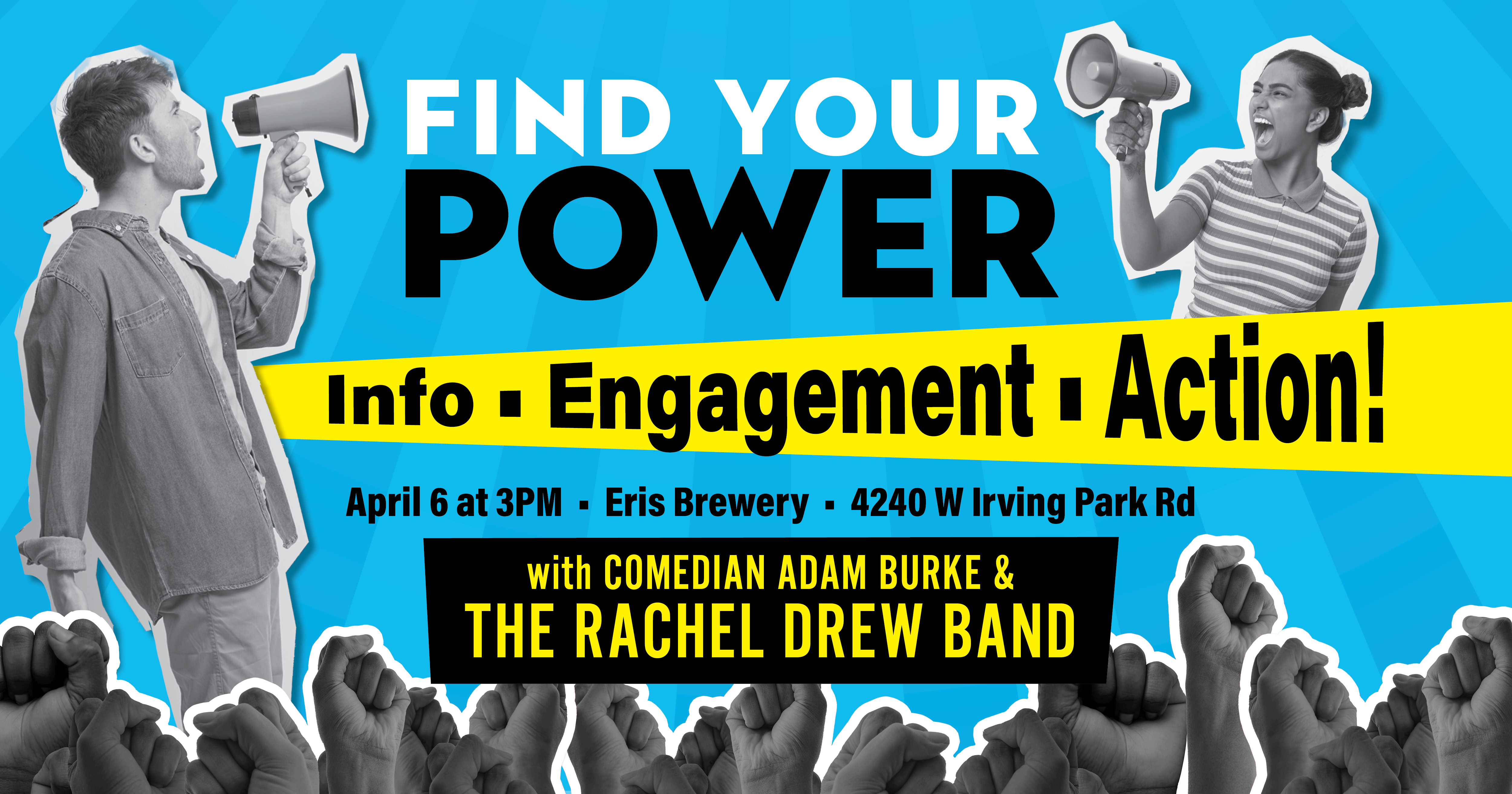 Find Your Power Info • Engagement • Action
