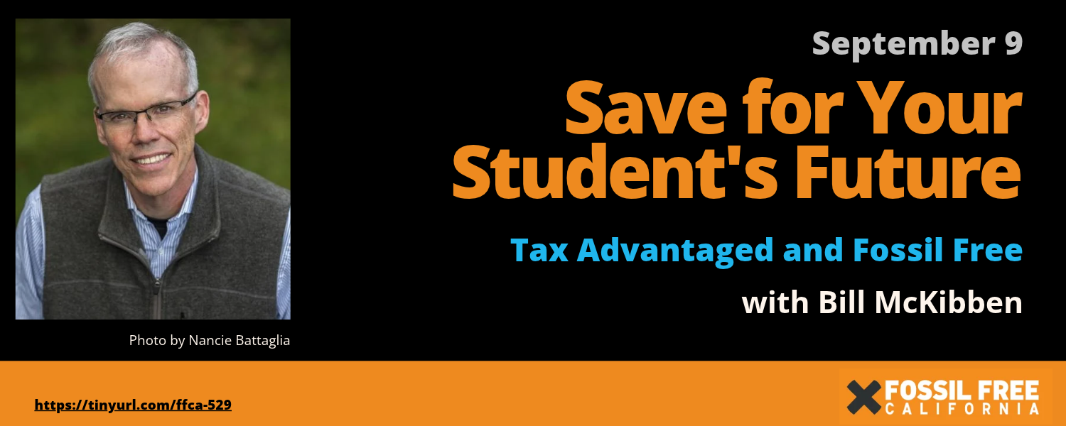 September 9th - Save for Your Student's Future - Tax Advantaged and Fossil Free