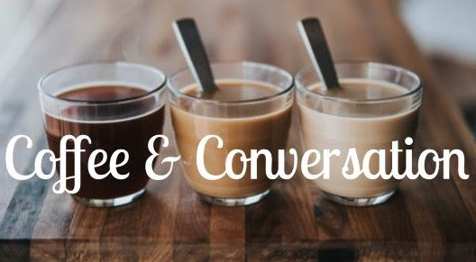 Coffee & Conversation