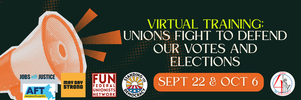 Rectangular graphic with a megaphone and the text "Virtual Training: Unions Fight to Defend Our Votes and Elections"