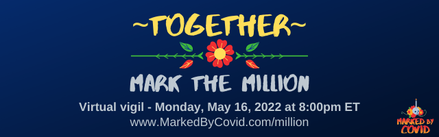 Mark the Million: An Open Mic Memorial for the (known) Million COVID deaths in the USA