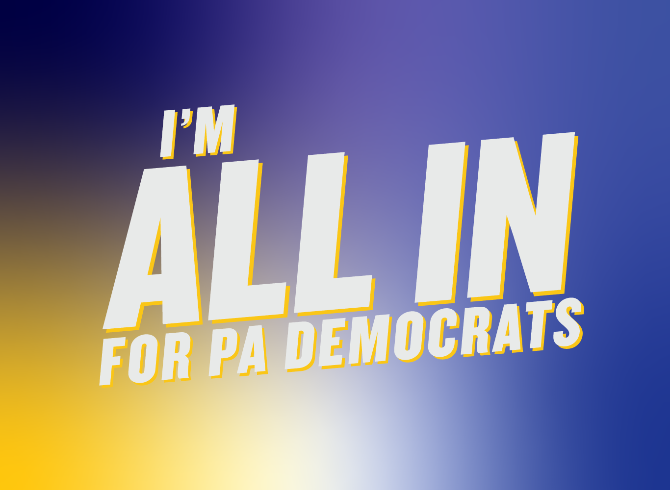 I'm All In for PA Democrats!