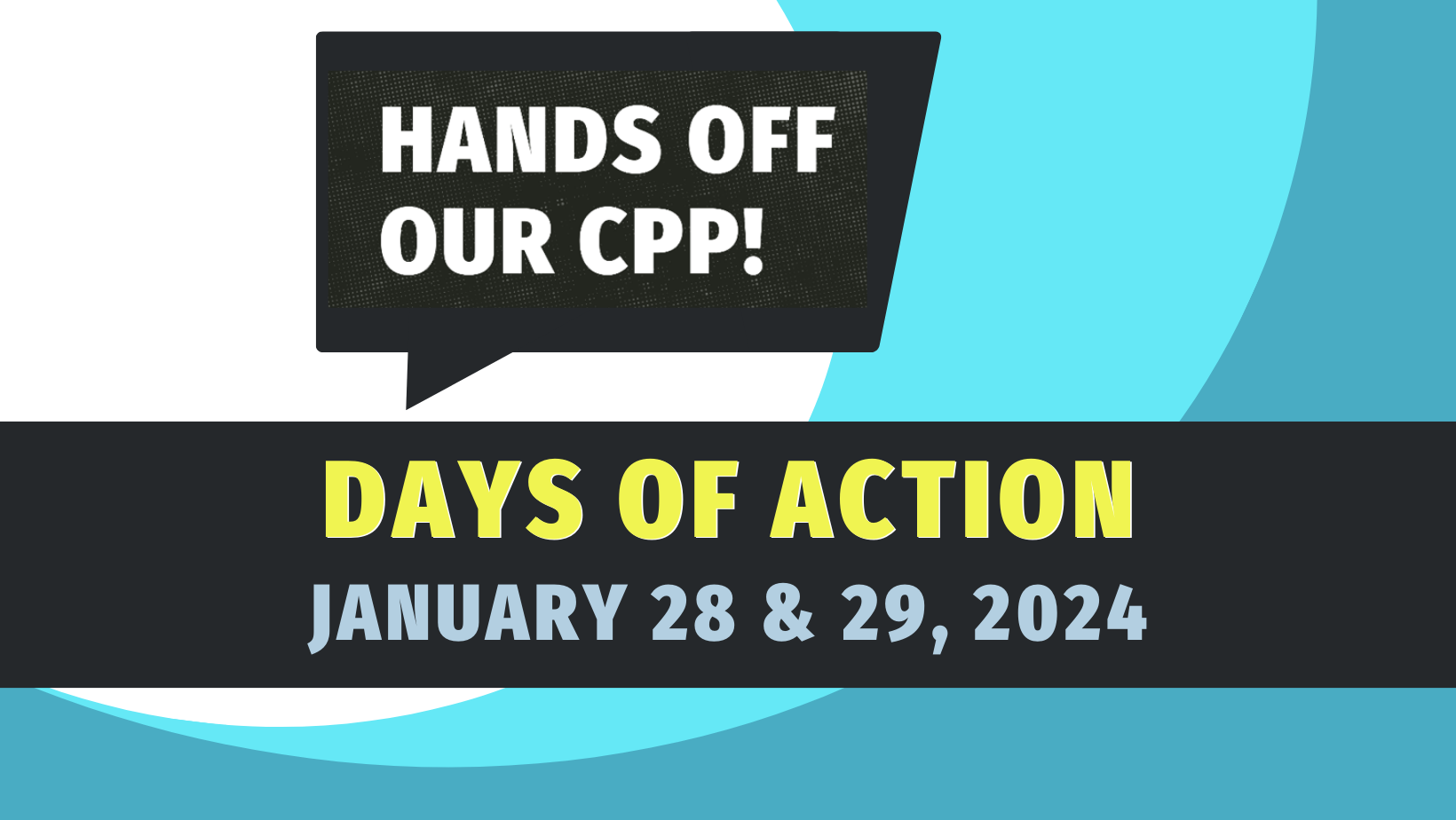Hands off our CPP, Day of Action, January 27, 2024