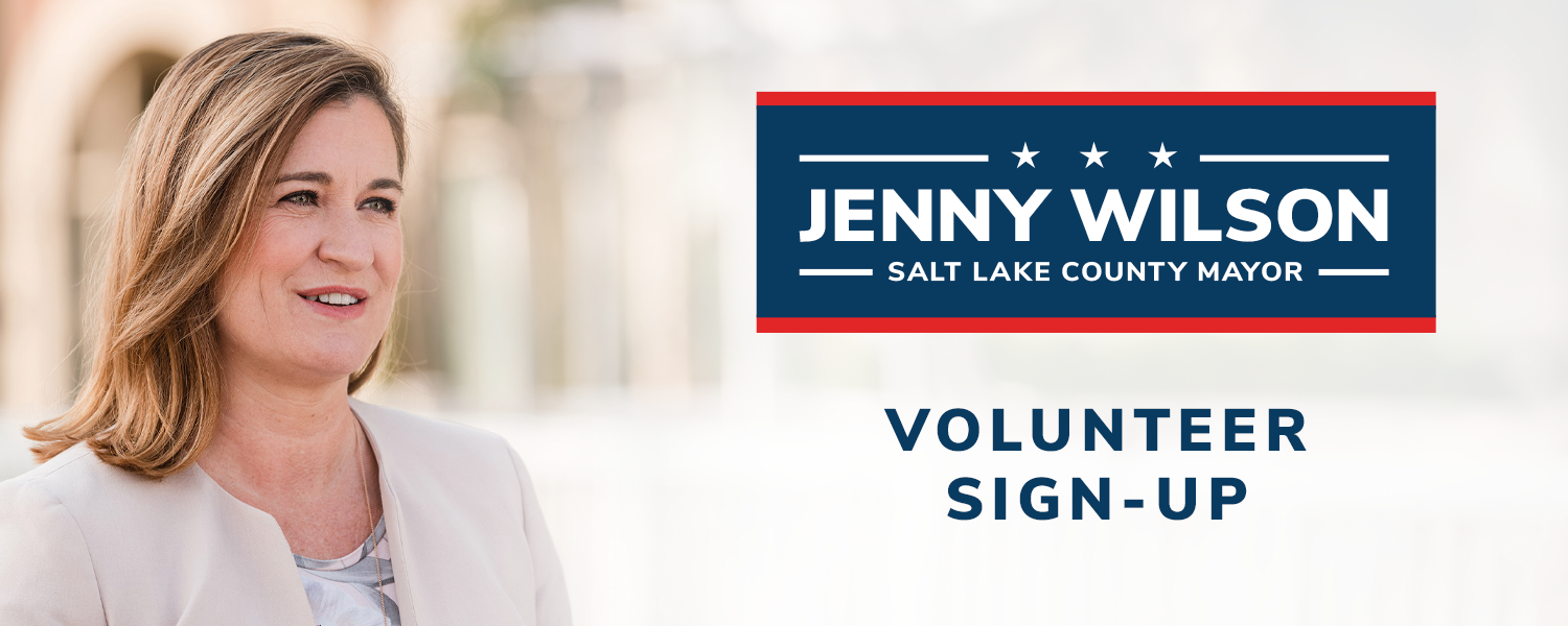 Jenny Wilson for Salt Lake County Mayor ::: Volunteer Sign-up