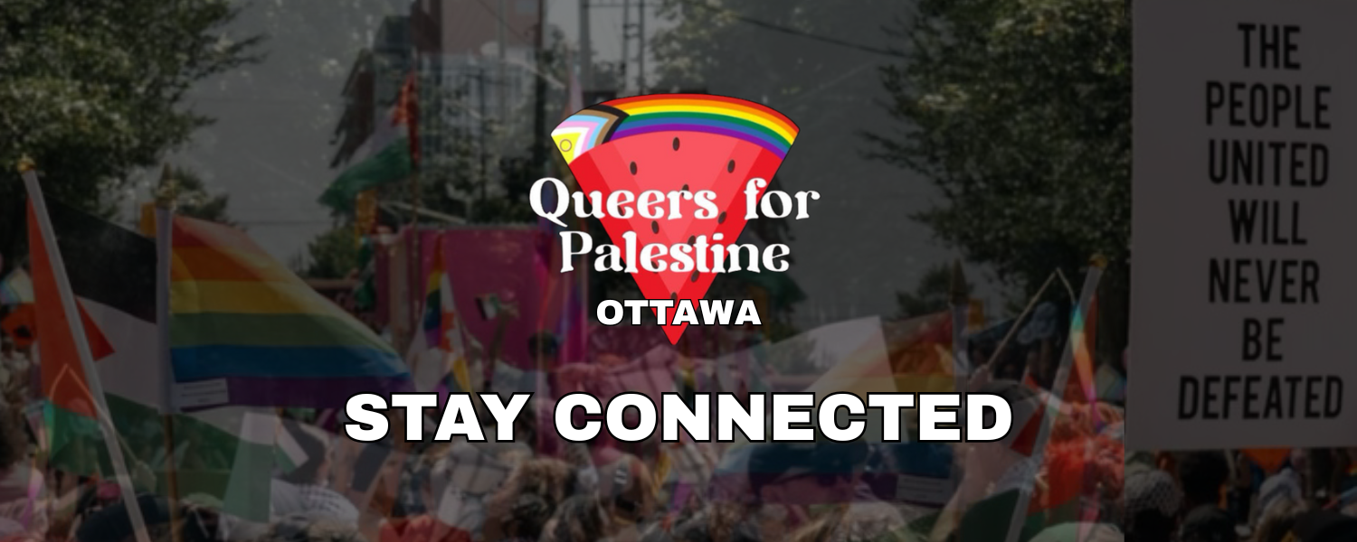 Logo of Queers for Palestine – Ottawa in the shape of a watermelon slice with a rainbow rind and inclusive Pride colours. The background shows a Pride parade with Palestinian and rainbow flags, and a protest sign that reads "The people united will never be defeated." Text states: MAILING LIST