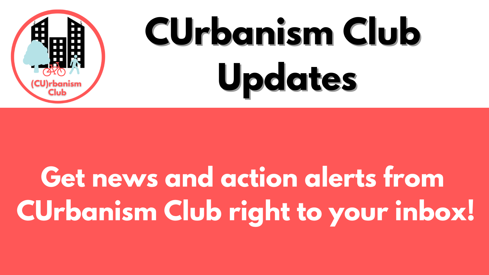 Sign up for CUrbanism Updates