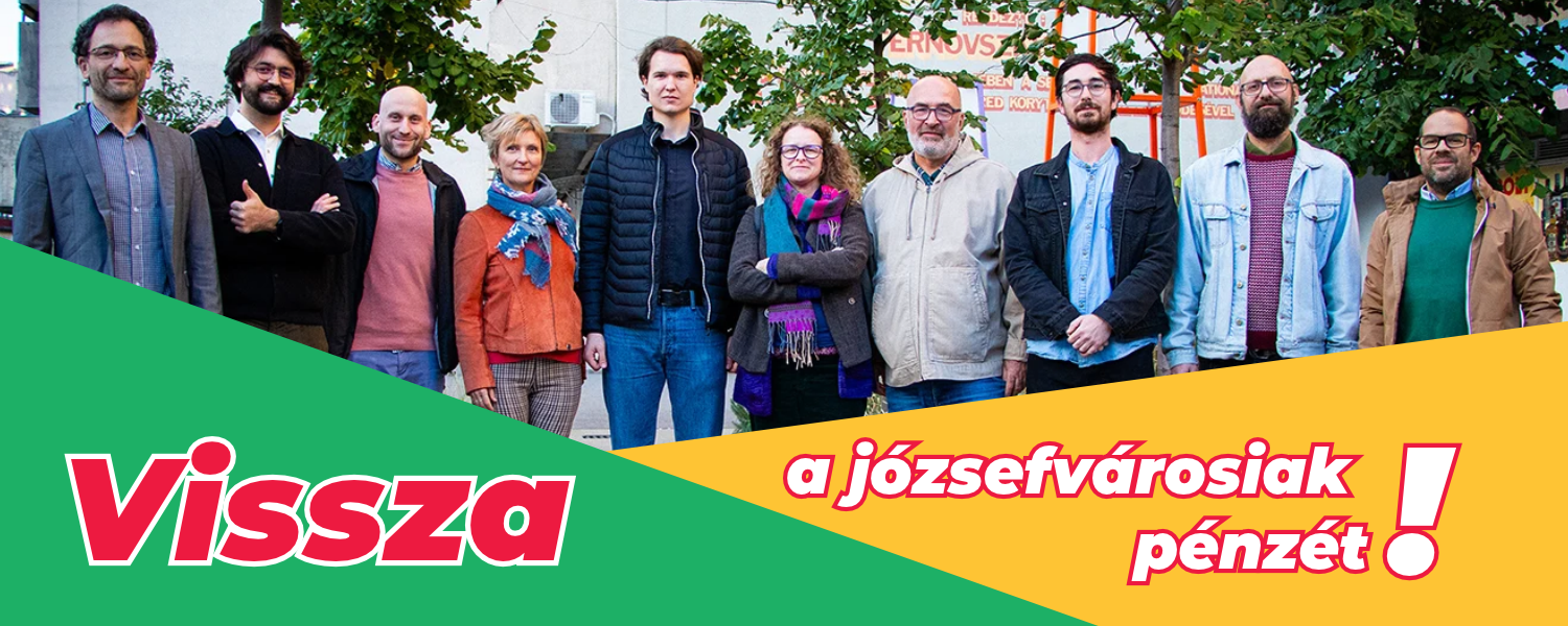 Vissza a józsefvárosiak pénzét!
