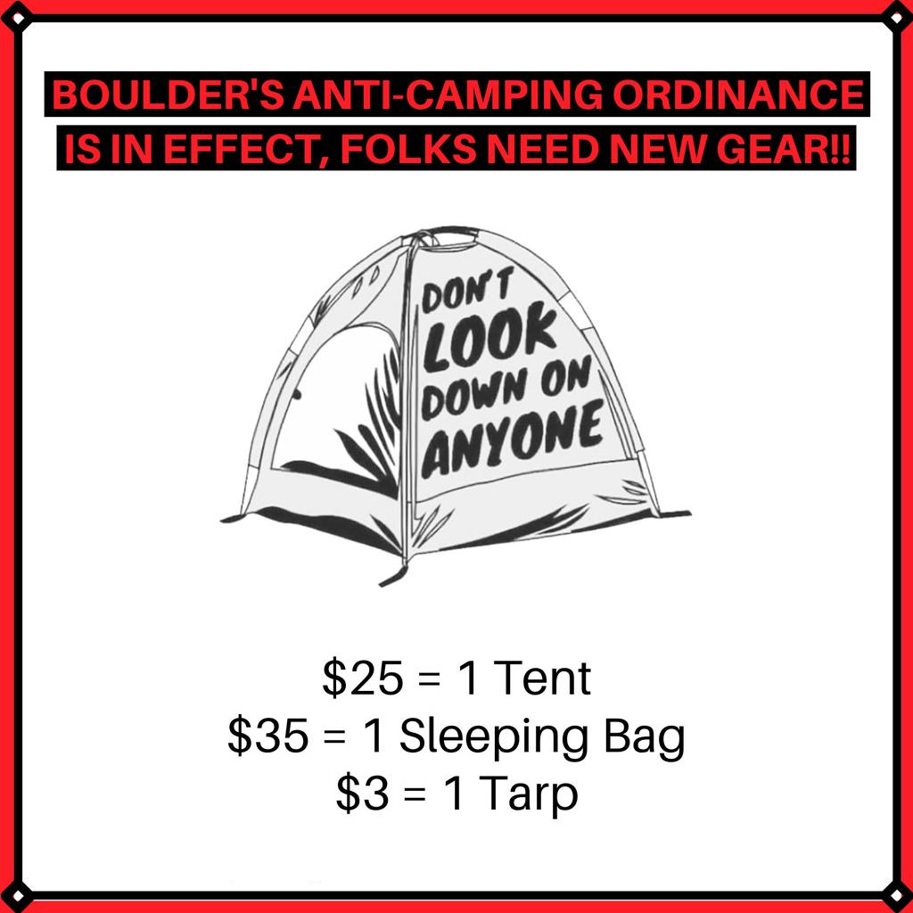 A flyer advertising SAFE's survival gear fundraiser. It reads: Boulder's Anti-Camping ordinance is in effect, folks need new gear!!  $25 = 1 Tent $35 = 1 Sleeping Bag $3 = 1 Tarp   In the middle of the image is a drawing of a tent with the text "Don't loo