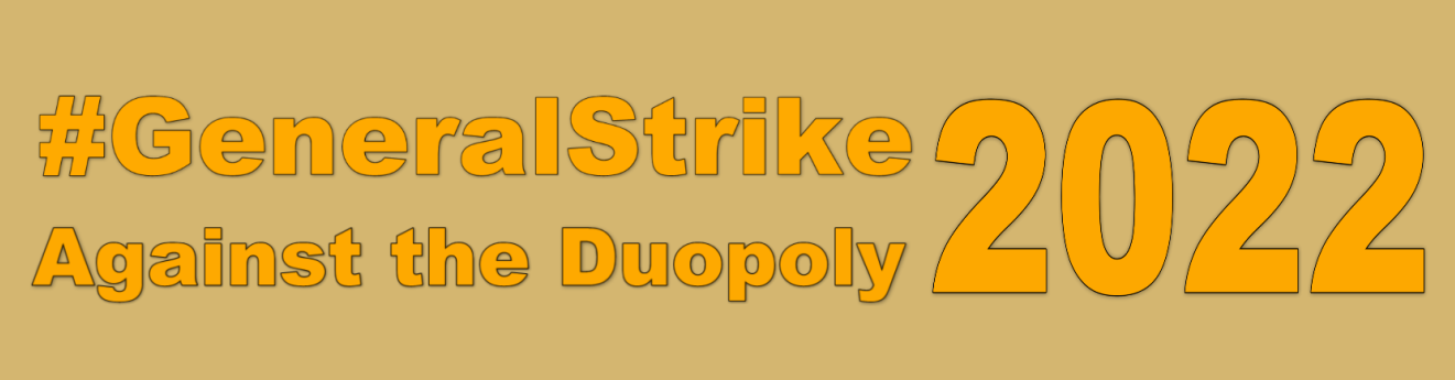 General Strike against the duopoly 2022