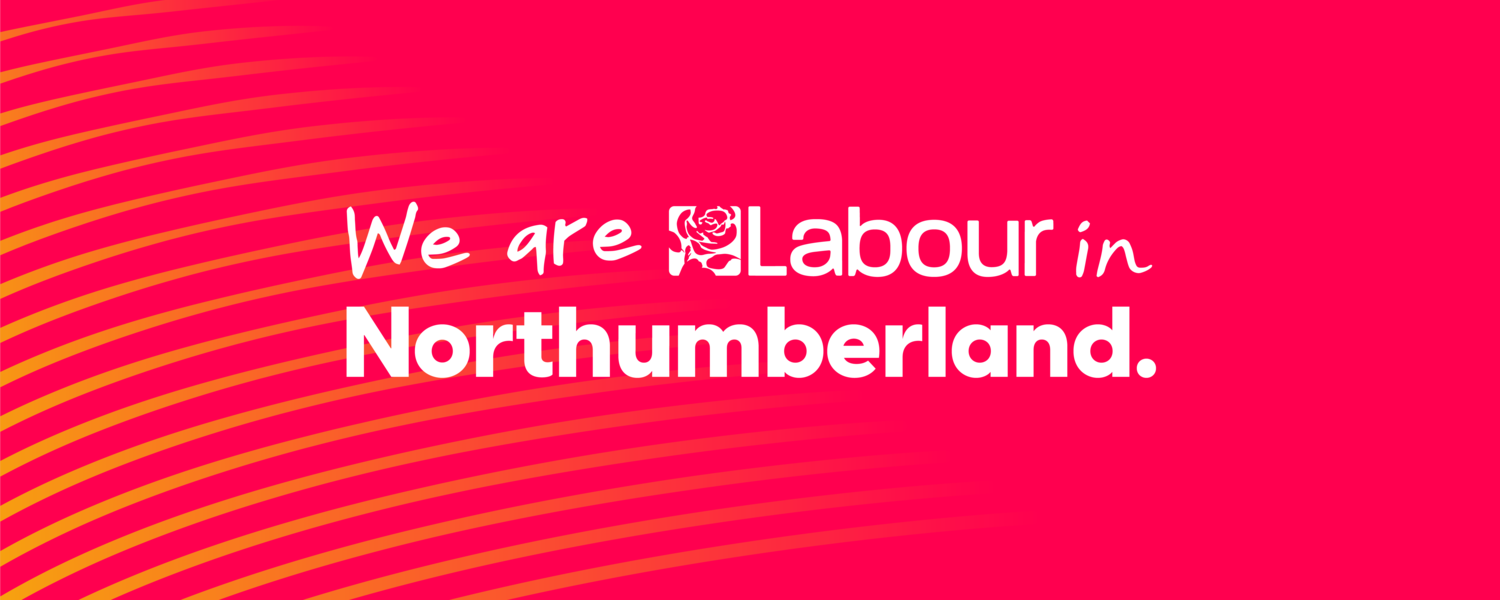 We are Labour in Northumberland