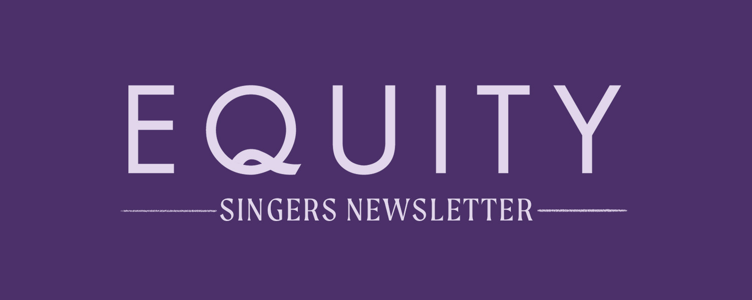 Image reads 'Equity Singers Newsletter' in mauve writing on a dark purple background
