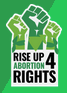 RiseUp4AbortionRights!