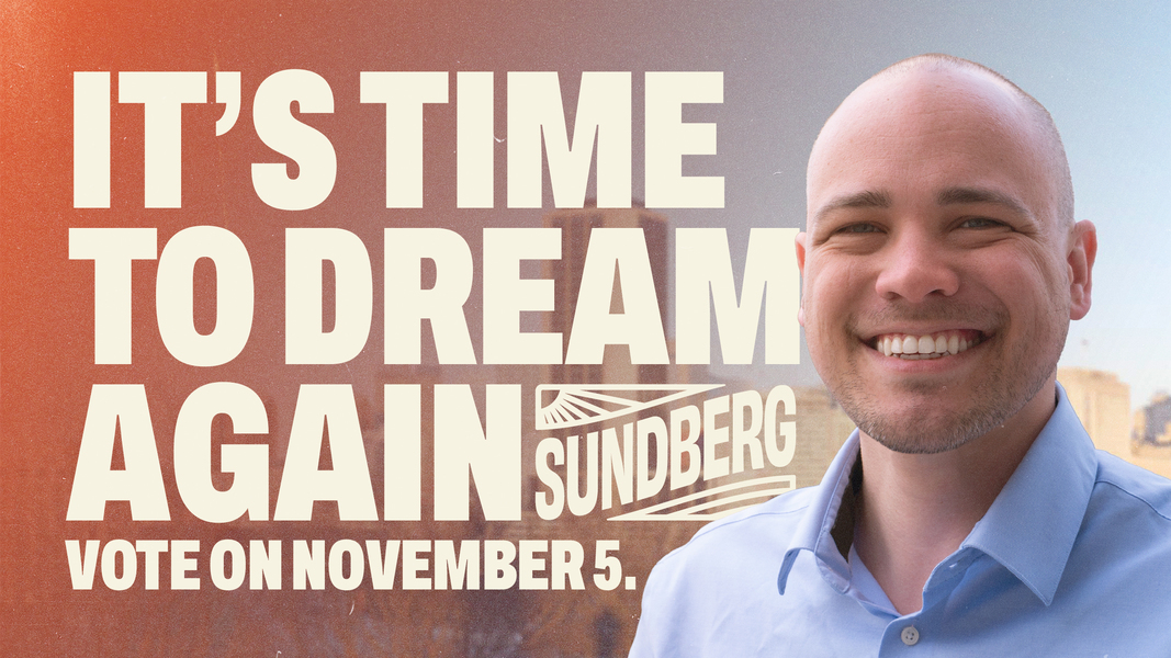Eric Sundberg for Council—the council for a brighter tomorrow.