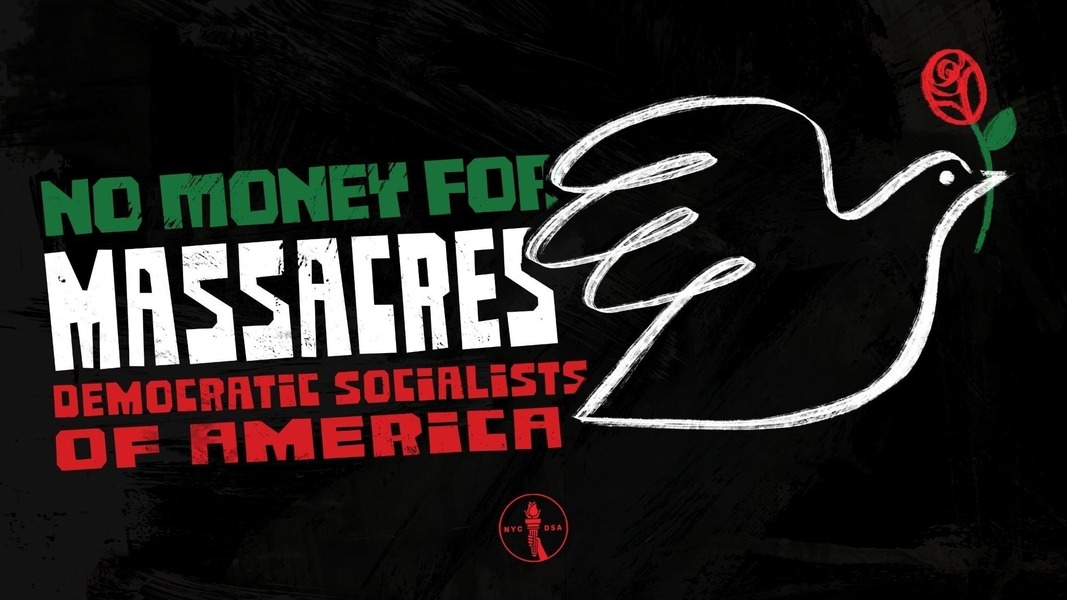 No Money for Massacres. New York City Democratic Socialists of America