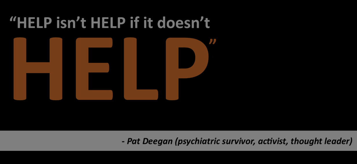 Help isn't help if it doesn't help.