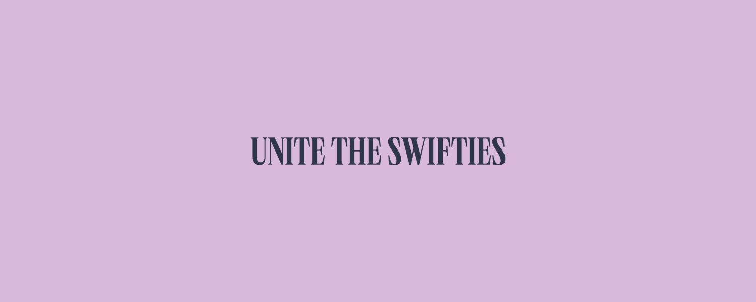 Unite the Swifties