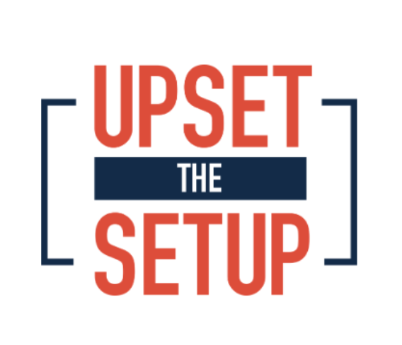 Upset the Setup