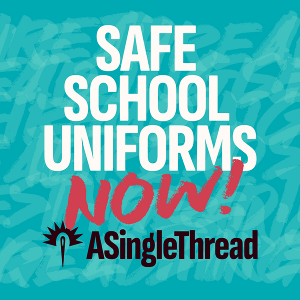 A square image reading SAFE SCHOOL UNIFORMS NOW! with the A Single Thread logo