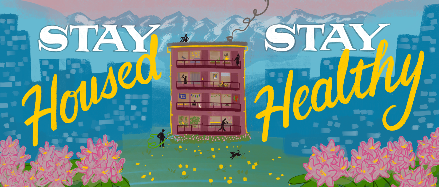 Text: Stay Housed Stay Healthy. Image: Pink apartment building against a blue skyline with mountains, and rhododendrons in the foreground.