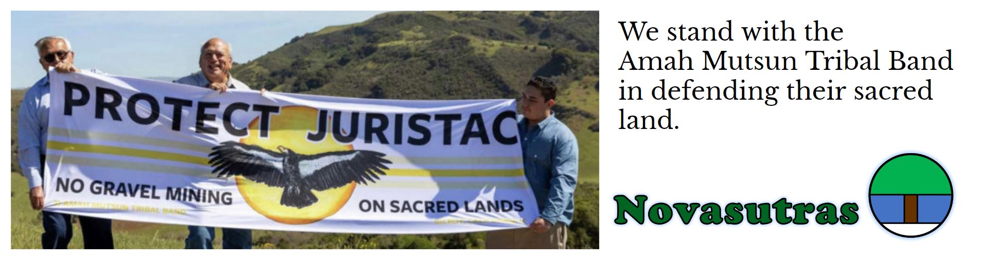 Tribal Chairman Valentin Lopez and others hold a banner saying "Protect Juristac: No Gravel Mining on Sacred Land"