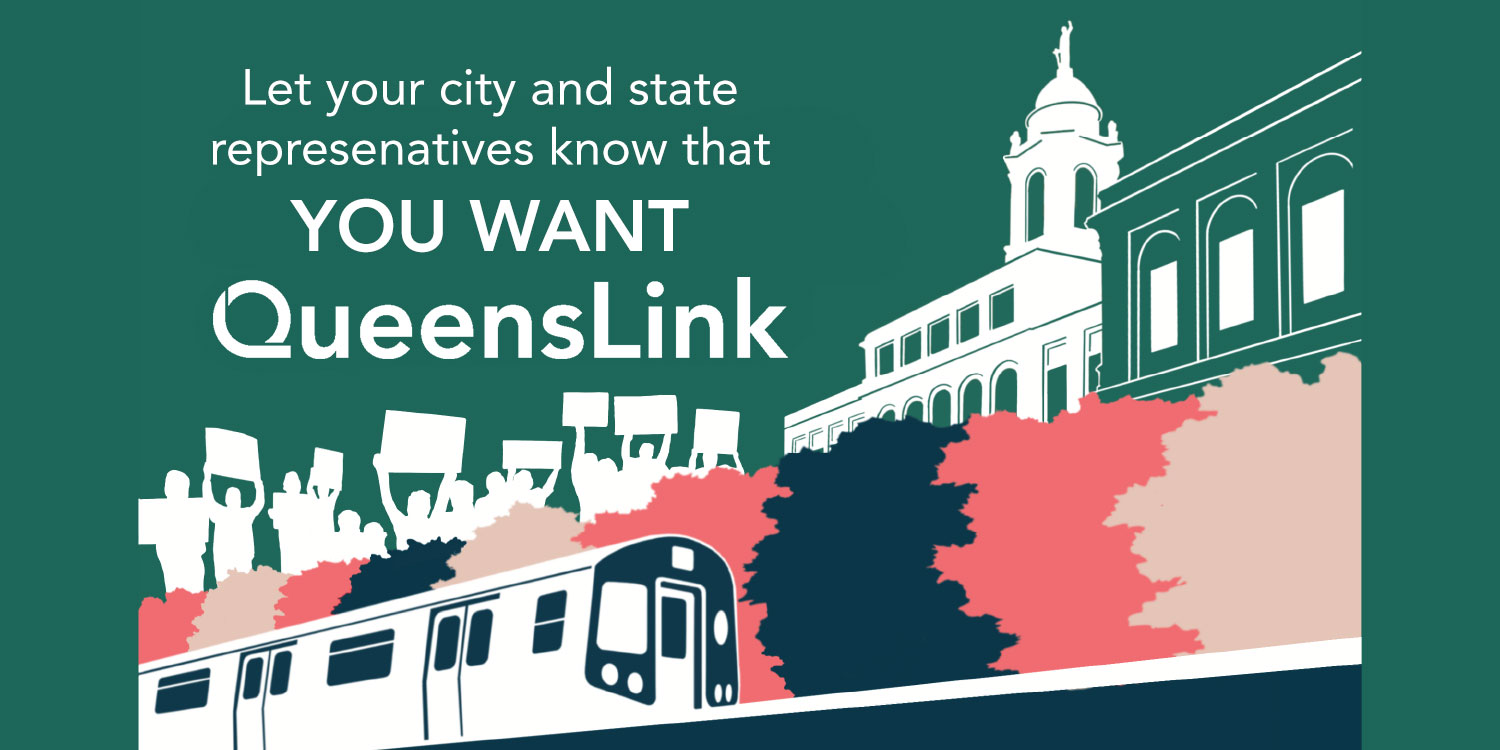 Let your city and state leaders know YOU WANT QUEENSLINK