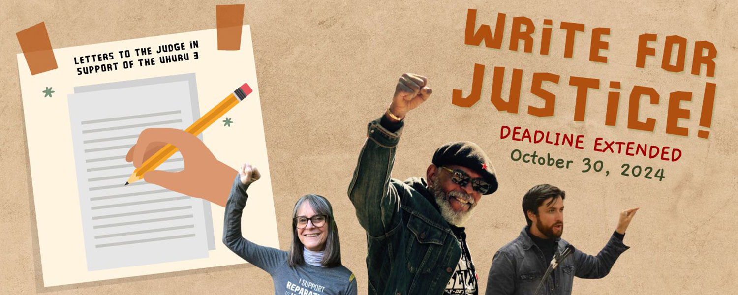 Write for Justice - Letters to the Judge in Support of the Uhuru 3