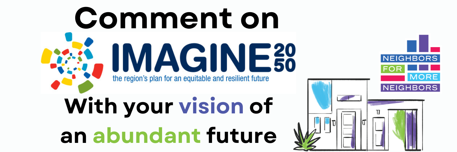 Comment on Imagine 2050 With your vision of an abundant future; neighbors for more neighbors logo on the right and a small drawing of a duplex