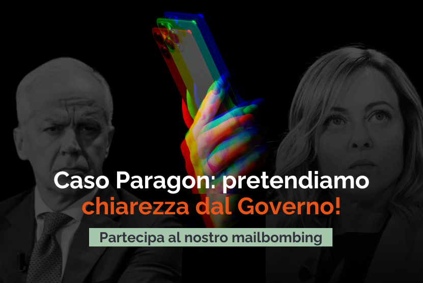 PARAGON: SPIONAGGIO DI STATO? ABBIAMO DIRITTO A SAPERE