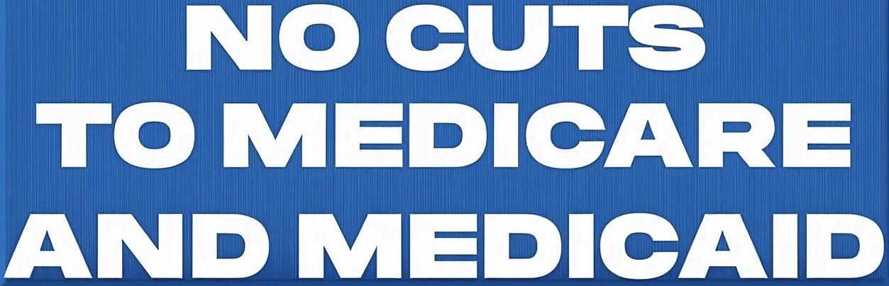 No Cuts to Medicare and Medicaid