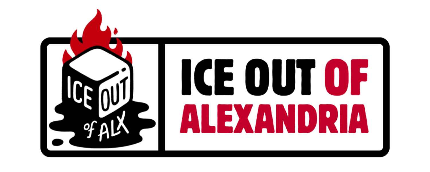 an icecube in black and white, with red flames behind it has  "ICE Out of Alx" printed on it in script. Large red and black text says "ICE Out of Alexandria"