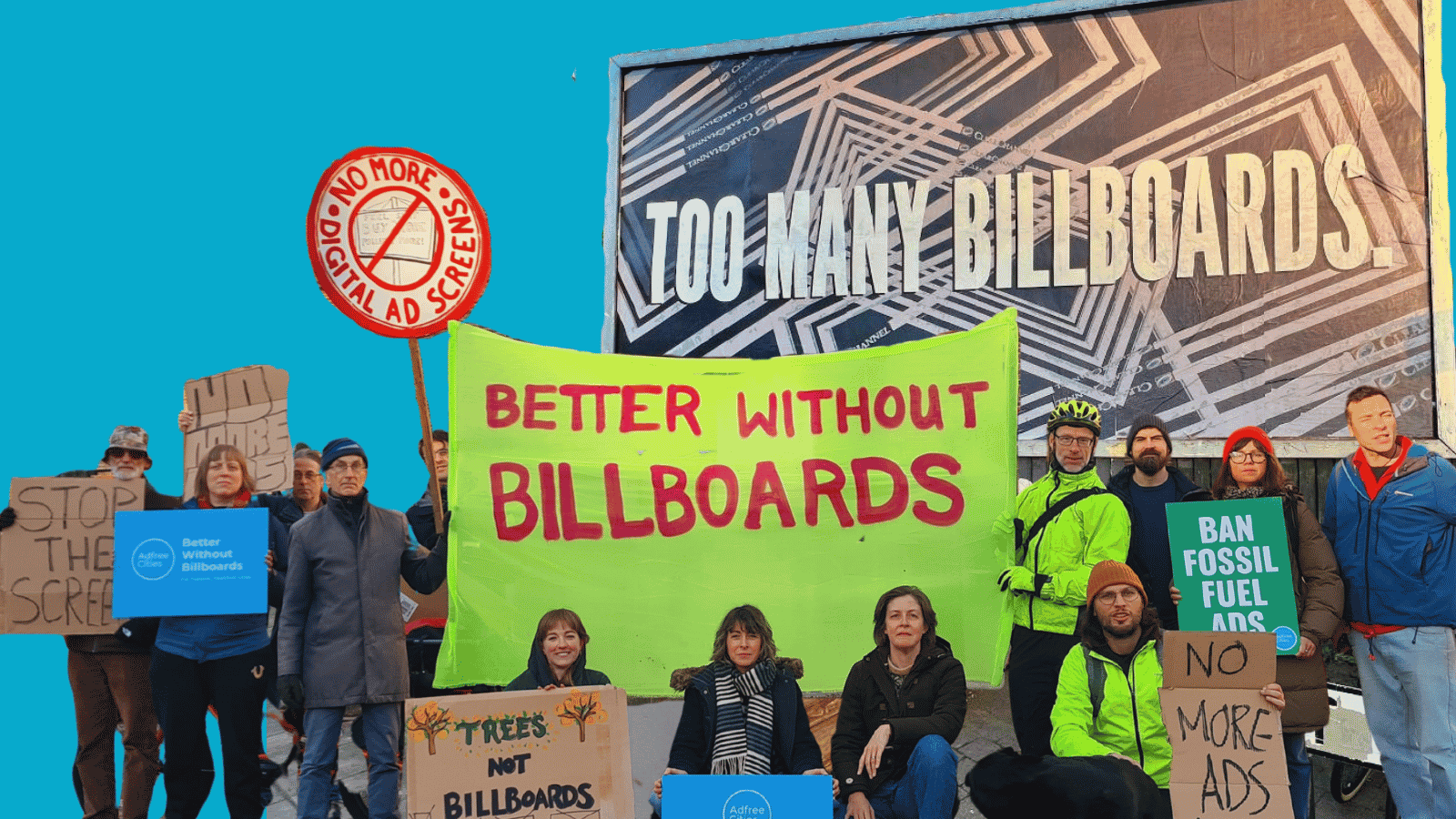 Composite image of people at a protest holding a banner reading "better without billboards" and a billboard with artwork reading "too many billboards"